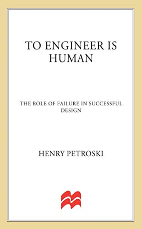 The Role of Failure in Successful Design