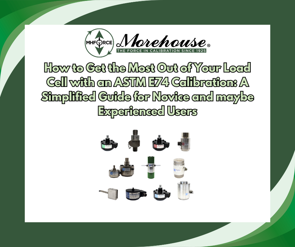 How to Get the Most Out of Your Load Cell with an ASTM E74 Calibration ...
